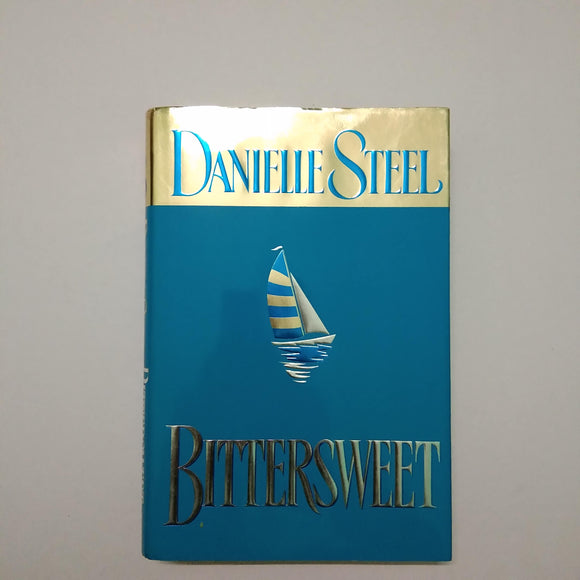 Bittersweet by Danielle Steel (Hardcover)