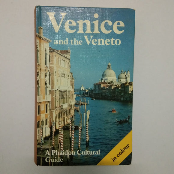 Venice and the Veneto: A Phaidon Cultural by Seven Hills Publishing, Hills Publishers Seven