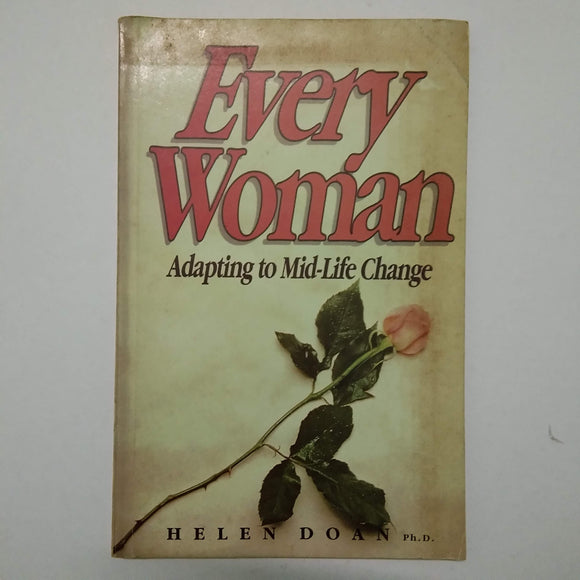 Every Woman: Adapting to Mid-Life Change by Helen Doan