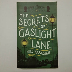 The Secrets of Gaslight Lane (The Gower Street Detective #4) by M.R.C. Kasasian