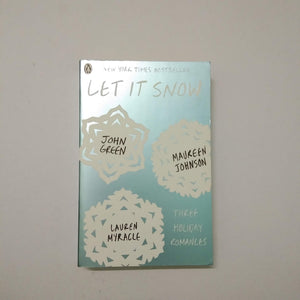 Let It Snow by John, Maureen Johnson, Lauren Myracle