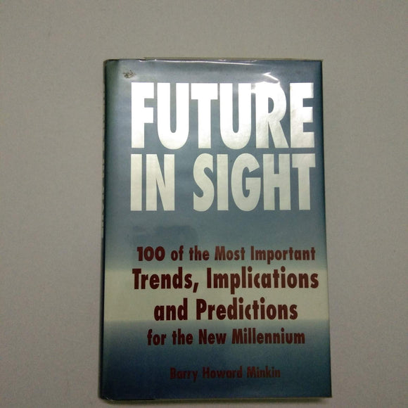 Future in Sight by Barry Howard Minkin (Hardcover)