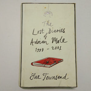 The Lost Diaries of Adrian Mole, 1999-2001 by Sue Townsend (Hardcover)