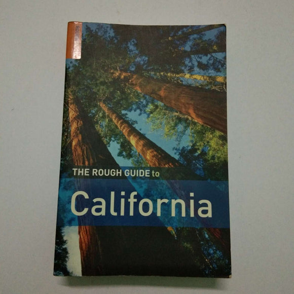 The Rough Guide to California by Rough Guides, Nick Edwards, Mark Ellwood, Jeff D. Dickey