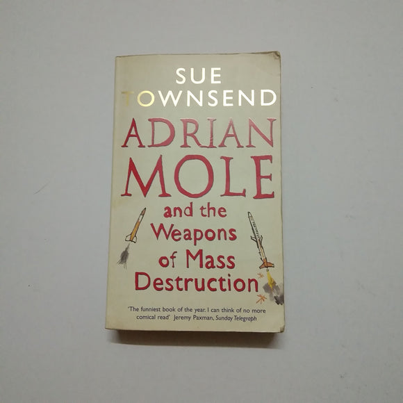 Adrian Mole and the Weapons of Mass Destruction (Adrian Mole #6) by Sue Townsend