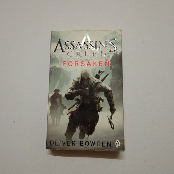 Assassin's Creed: Forsaken (Assassin's Creed #5) by Oliver Bowden, Andrew Holmes