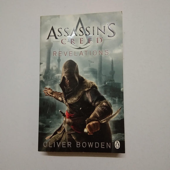 Assassins Creed Revelations (Assassin's Creed #4) by Oliver Bowden
