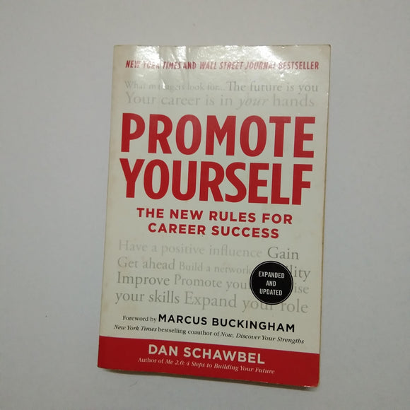 Promote Yourself: The New Rules for Career Success by Dan Schawbel