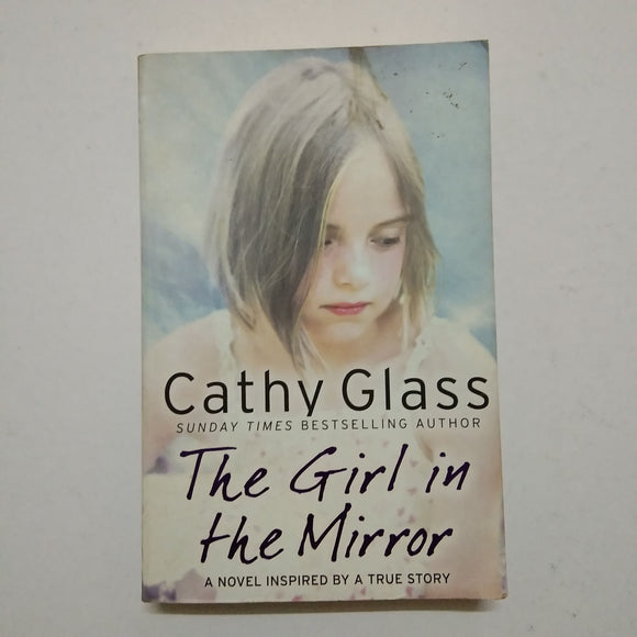 The Girl in the Mirror by Cathy Glass