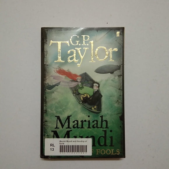 Mariah Mundi and the Ship of Fools (Mariah Mundi #3) by G.P. Taylor