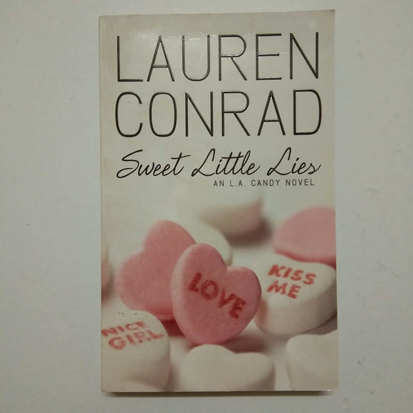 Sweet Little Lies (L.A. Candy #2) by Lauren Conrad