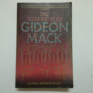 The Testament of Gideon Mack by James Robertson