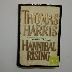 Hannibal Rising (Hannibal Lecter #4) by Thomas Harris (Hardcover)