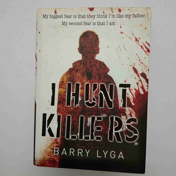 I Hunt Killers (I Hunt Killers #1) by Barry Lyga (Hardcover)