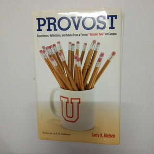 Provost by Larry A. Nielson (Hardcover)