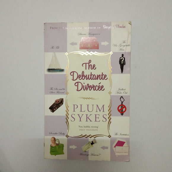 The Debutante Divorcee by Plum Sykes