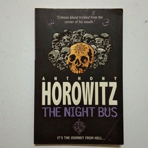 The Night Bus (Horrowitz Horror Shorts) by Anthony Horowitz