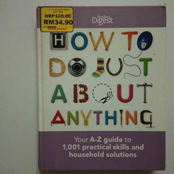 How To Do Just About Anything by Reader's Digest Association (Hardcover)