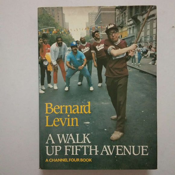 A Walk Up Fifth Avenue by Bernard Levin (Hardcover)