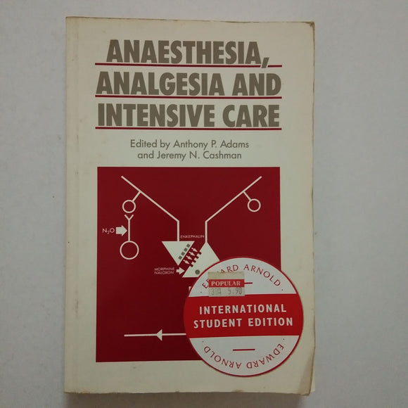 Anaesthesia, Analgesia And Intensive Care by Adams & Cashman