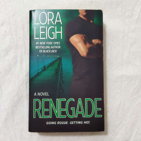 Renegade (Elite Ops #5) by Lora Leigh