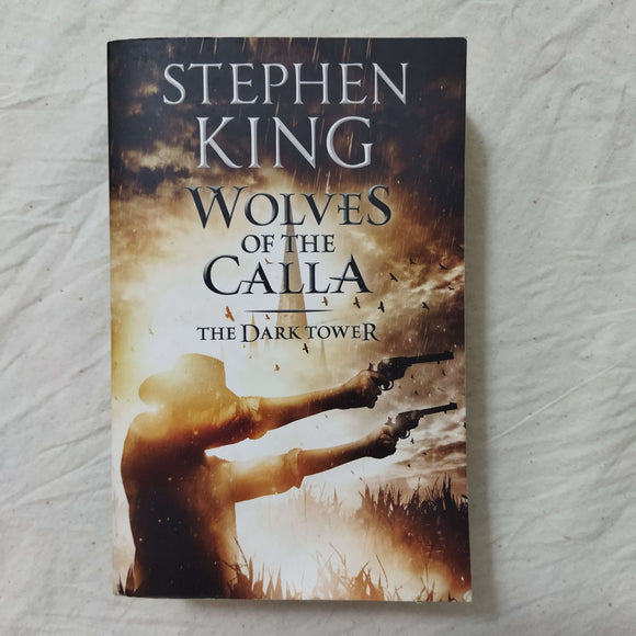 Wolves of the Calla (The Dark Tower #5) by Stephen King