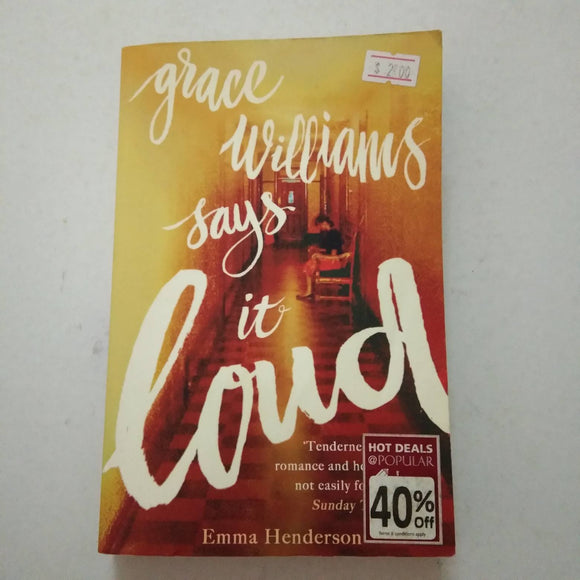 Grace Williams Says It Loud by Emma Henderson