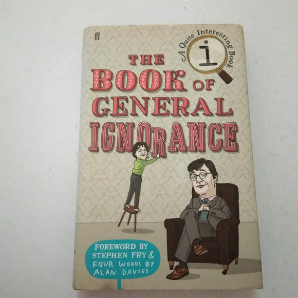 The Book Of General Ignorance by John Lloyd (Hardcover)
