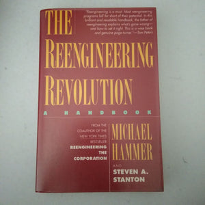 The Reengineering Revolution by Michael Hammer