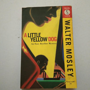 A Little Yellow Dog: An Easy Rawlins Mystery by Walter Mosley