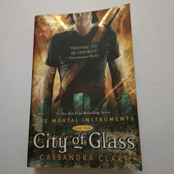 City of Glass (The Mortal Instruments #3) by Cassandra Clare