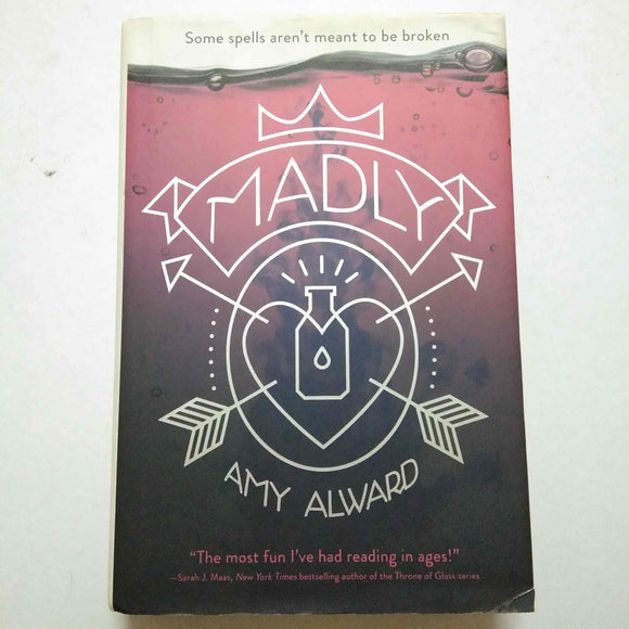 Madly (The Potion Diaries #1) by Amy Alward (Hardcover)