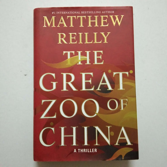 The Great Zoo of China by Matthew Reilly (Hardcover)