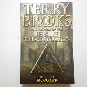 Morgawr The Voyage Of The Jerle Shannara (Voyage of the Jerle Shannara #3) by Terry Brooks