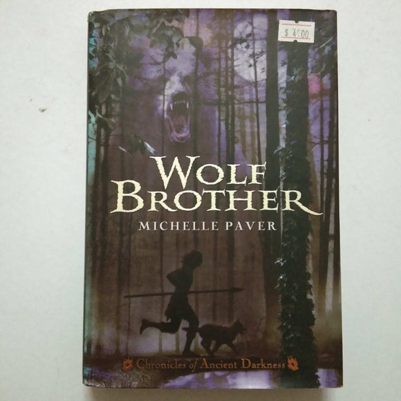 Wolf Brother (Chronicles of Ancient Darkness #1) by Michelle Paver (Hardcover)