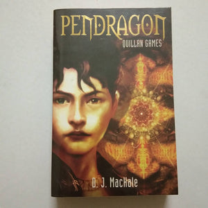 Quillan Games (Pendragon #7) by D.J. MacHale