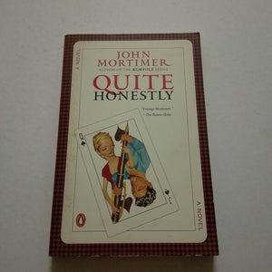 Quite Honestly by John Mortimer