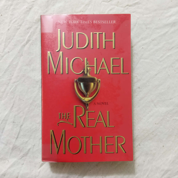 The Real Mother by Judith Michael