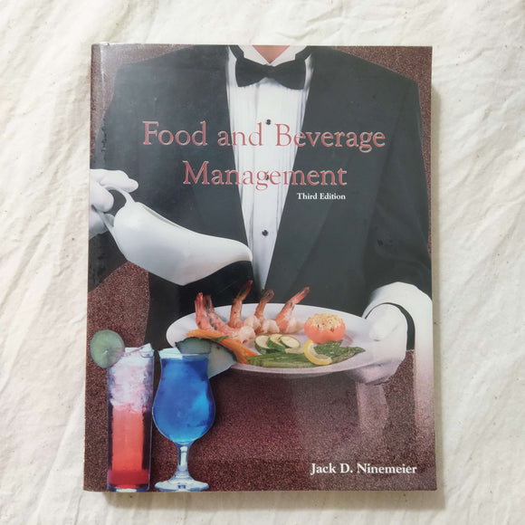 Food and Beverage Management by Jack D. Ninemeier