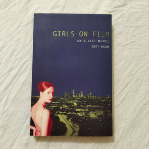 Girls on Film (A-List #2) by Zoey Dean