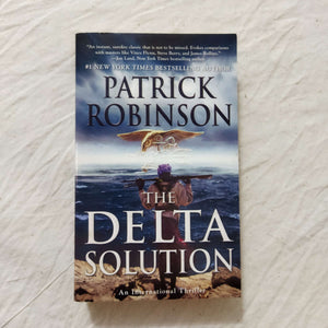 The Delta Solution (Mack Bedford #3) by Patrick Robinson