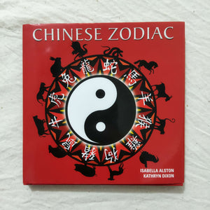 Chinese Zodiac by Isabella Alston (Hardcover)