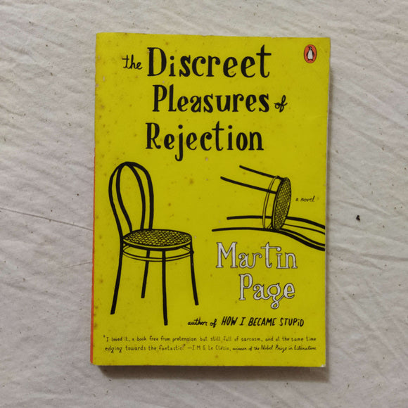 The Discreet Pleasures of Rejection by Martin Page