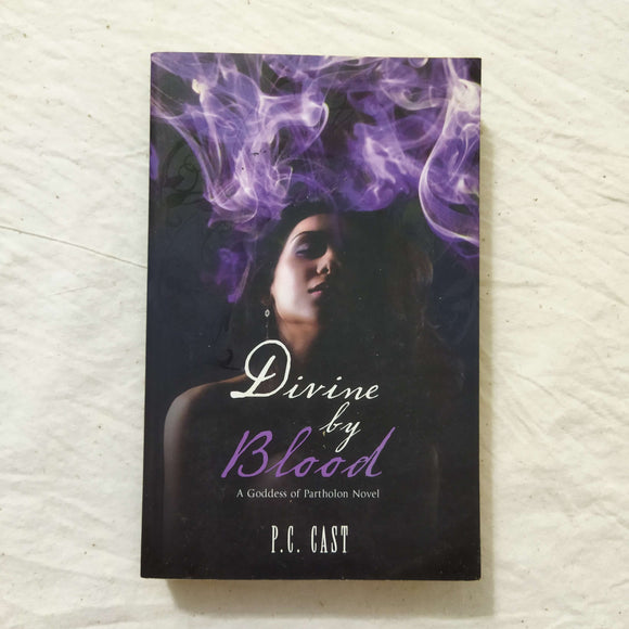 Divine By Blood (Partholon #3) by P.C. Cast