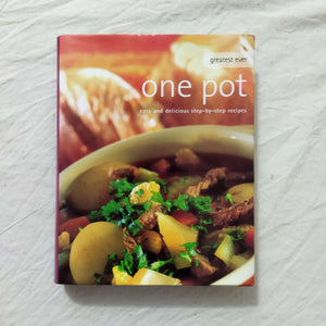 One Pot: Easy and Delicious Step By Step Recipes by Parragon Books (Hardcover)