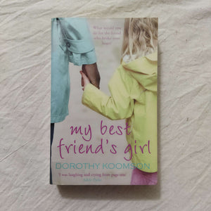 My Best Friend's Girl by Dorothy Koomson