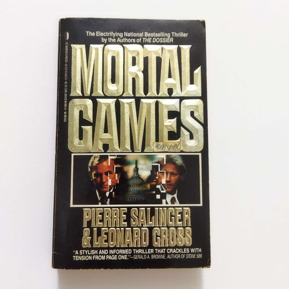 Mortal Games by Pierre Salinger, Leonard Gross