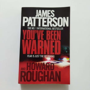 You've Been Warned by James Patterson, Howard Roughan