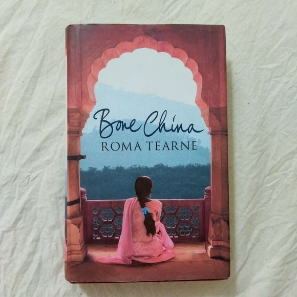 Bone China by Roma Tearne (Hardcover)