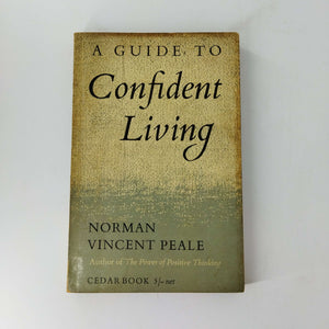 A Guide to Confident Living by Norman Vincent Peale